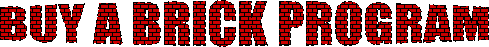 BUY A BRICK PROGRAM